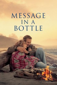 Stream Message in a Bottle Movies for Free in HD – Watch Online with BFlix