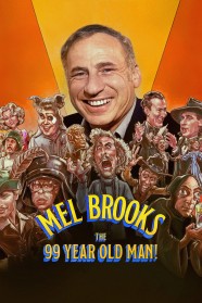 Watch Free Mel Brooks: The 99 Year Old Man! Full Movies Hd online BFlix