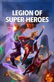 Stream Legion of Super-Heroes Movies for Free in HD – Watch Online with BFlix