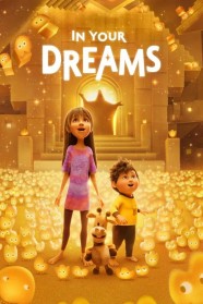 Stream In Your Dreams Movies for Free Online in HD with BFlix