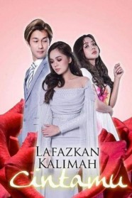 Watch Lafazkan Kalimah Cintamu Movies Free Online BFlix Alternatives