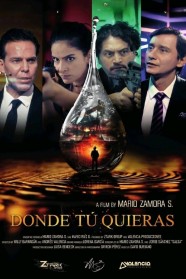 Donde Tú Quieras High Definition Streaming of Donde Tú Quieras on BFlix