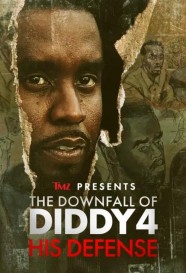 Watch TMZ Presents | The Downfall of Diddy 4: His Defense Free in HD at BFlix