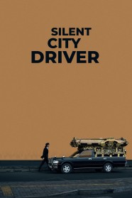 Watch Free Silent City Driver Full Movies Hd online BFlix