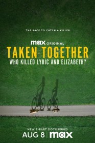 Taken Together: Who Killed Lyric and Elizabeth?