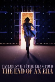 Watch free Taylor Swift | The Eras Tour | The End of an Era movies Hd online BFlix