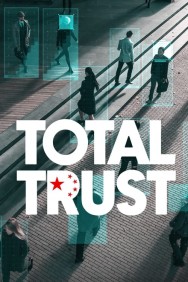 Stream Total Trust Movies in HD Free on MoviesJoy