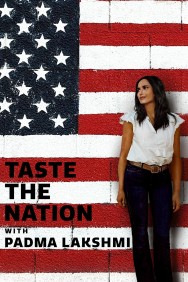 Stream Taste the Nation with Padma Lakshmi in Full HD for Free on MoviesJoy