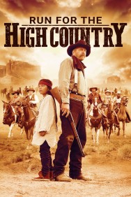 Watch Free Run for the High Country Movies HD Online M4uHD