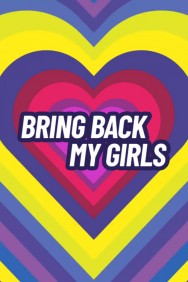 Stream Bring Back My Girls Movies in HD Free on MoviesJoy