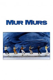 Stream Mur Murs Movies in HD Free on MoviesJoy