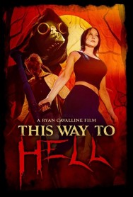 Stream This Way to Hell HD for Free on HDToday