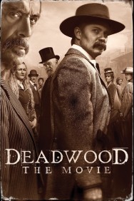 Stream Deadwood: The Movie Movies in HD Free on MoviesJoy