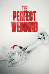 Watch free The Perfect Wedding movies online on on MoviesJoy Alternatives site