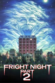 Watch free Fright Night Part 2 movies online on on MoviesJoy Alternatives site