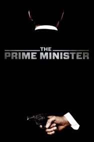 Stream The Prime Minister Movies in HD Free on MoviesJoy