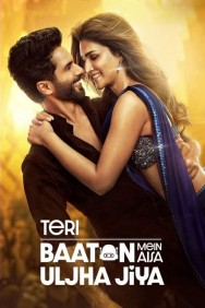 Stream Teri Baaton Mein Aisa Uljha Jiya in Full HD for Free on MoviesJoy