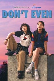 Watch free Don't Even movies online on on MoviesJoy Alternatives site