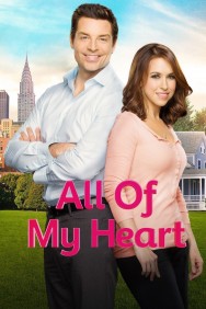 Stream All of My Heart Movies in HD Free on MoviesJoy