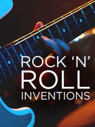 Watch free Rock'N'Roll Inventions movies online on on MoviesJoy Alternatives site