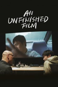 An Unfinished Film Watch Free An Unfinished Film Movies Full HD Online on MovieJoy