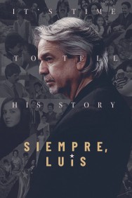 Stream Siempre, Luis in Full HD for Free on MoviesJoy