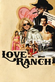 Stream Love Ranch Movies in HD Free on MoviesJoy