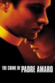 Stream The Crime of Padre Amaro in Full HD for Free on MoviesJoy