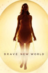 Stream Brave New World Movies in HD Free on MoviesJoy