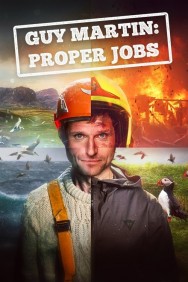 Watch Guy Martin: Proper Jobs movies free on MoviesJoy