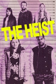 Stream The Heist in Full HD for Free on MoviesJoy