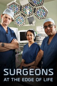 Stream Surgeons: At the Edge of Life in Full HD for Free on MoviesJoy