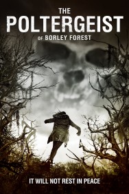 Watch Free Movies  The Poltergeist of Borley Forest Full HD Online | M4uHD