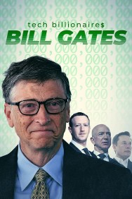 Stream Tech Billionaires: Bill Gates in Full HD for Free on MoviesJoy