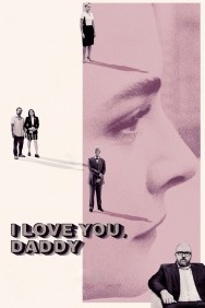 I Love You, Daddy