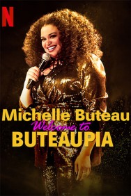 Stream Michelle Buteau: Welcome to Buteaupia Movies in HD Free on MoviesJoy