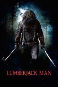 Stream Lumberjack Man in Full HD for Free on MoviesJoy