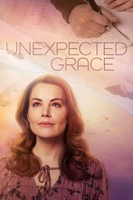 Stream Unexpected Grace Movies in HD Free on MoviesJoy