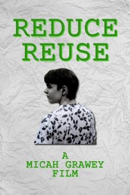 Watch Reduce Reuse Movies Free Online on MoviesJoy