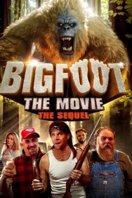 Bigfoot: The Movie - The Sequel