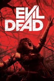 Stream Evil Dead Movies in HD Free on MoviesJoy