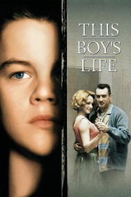 Stream Free This Boy’s Life Movies in HD Online | MovieJoy