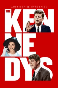 Watch Free American Dynasties: The Kennedys Movies HD Online FMovies Alternatives site