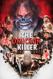 Stream The Omicron Killer Movies in HD Free on MoviesJoy