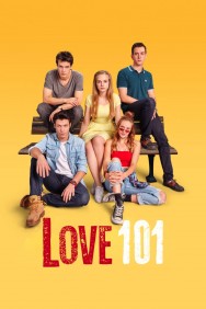 Stream Love 101 Movies in HD Free on MoviesJoy