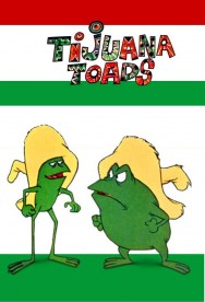 Watch Tijuana Toads Movies For Free Online | Twinship