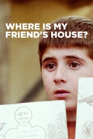 Stream Where Is My Friend's House? Movies in HD Free on MoviesJoy