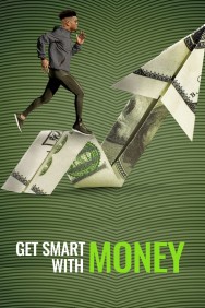 Stream Get Smart With Money Movies in HD Free on MoviesJoy