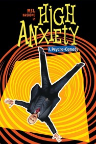 Stream High Anxiety Movies in HD Free on MoviesJoy