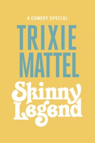 Watch Free Movies  Trixie Mattel: Skinny Legend Full HD Online | M4uHD